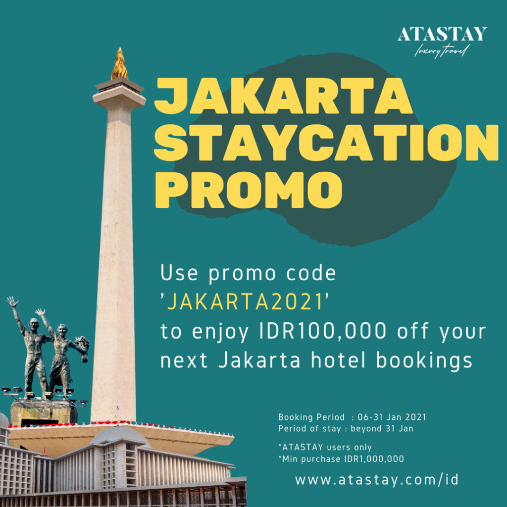 Jakarta Staycation Promo Code: JAKARTA2021