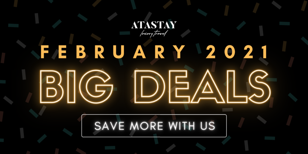 February 2021 Big Deals - ATASTAY
